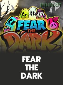 Fear The Dark